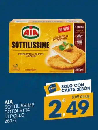 SeBón Supermercati Aia sottilissime cotoletta di pollo offerta