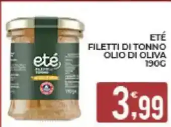 Eté Eté filetti di tonno olio di oliva offerta