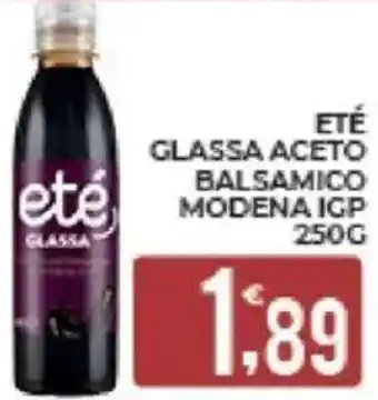 Eté Eté glassa aceto balsamico modena igp offerta