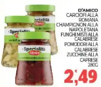 Eté D'amico carciofi alla romana champignon alla napoletana funghi misti alla calabrese pomodori alla calabrese offerta