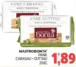 Eté Mastrobonta' pane carasau-guttiau offerta