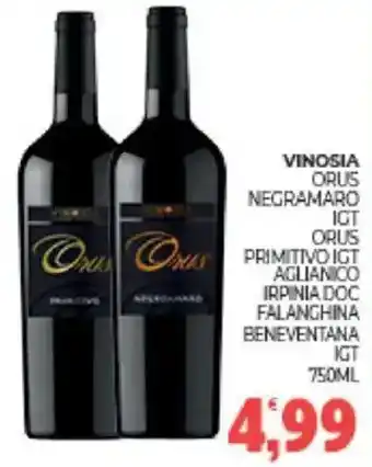 Eté Vinosia orus negramaro igt orus primitivo igt aglianico irpinia doc falanghina beneventana igt offerta