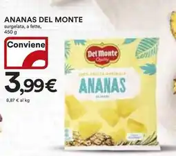 Ipercoop Ananas DEL MONTE surgelata, a fette offerta