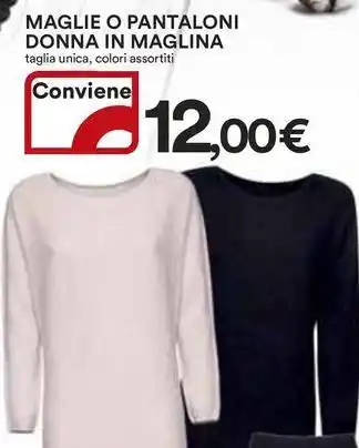 Ipercoop Maglie o pantaloni donna in maglina offerta