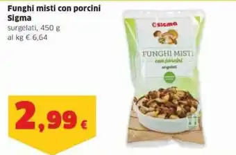 Sigma Funghi misti con porcini Sigma surgelati offerta