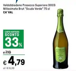 Iper La Grande Valdobbiadene prosecco superiore docg millesimato brut "scudo verde"  CA' VAL offerta