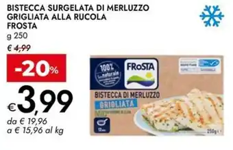 Bennet Bistecca surgelata di merluzzo grigliata alla rucola FROSTA offerta