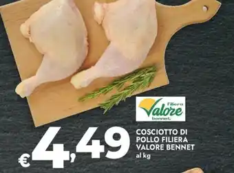 Bennet Cosciotto di pollo filiera valore BENNET offerta