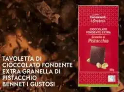 Bennet Tavoletta di cioccolato fondente extra granella di pistacchio BENNET I GUSTOSI offerta