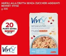 Bennet Muesli alla frutta senza zuccheri aggiunti BENNET VIVISI offerta