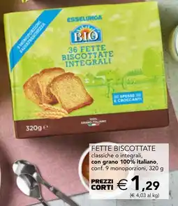 Esselunga Fette biscottate classiche o integrali, con grano 100% italiano offerta