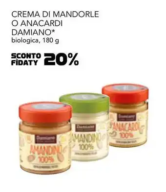 Esselunga Crema di mandorle o anacardi damiano* biologica offerta