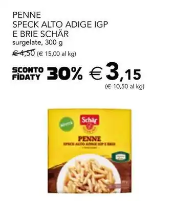 Esselunga Penne speck alto adige igp e brie schär offerta