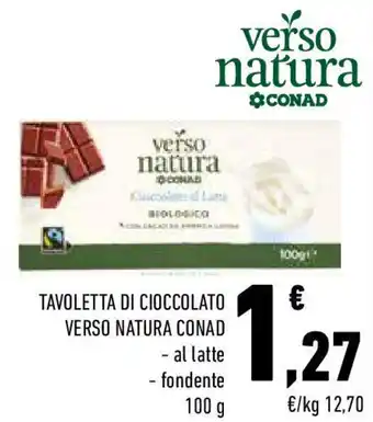 Conad Tavoletta di cioccolato verso natura conad offerta