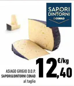 Conad Asiago grigio d.o.p. sapori&dintorni conad offerta