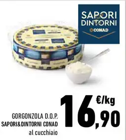 Conad Gorgonzola d.o.p. sapori&dintorni conad al cucchiaio offerta