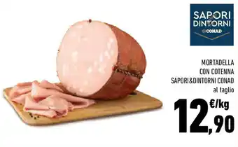 Conad Mortadella con cotenna sapori&dintorni conad offerta