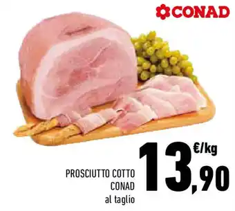 Conad Prosciutto cotto conad al taglio offerta