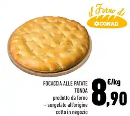 Conad Focaccia alle patate tonda offerta