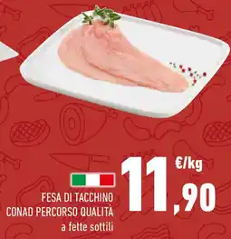 Conad Fesa di tacchino conad percorso qualità offerta