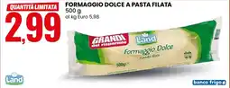 Eurospin Formaggio dolce a pasta filata offerta