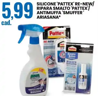 Eurospin Silicone 'pattex' re-new/ ripara smalto 'pattex'/ antimuffa 'smuffer ariasana* offerta