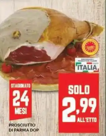 Panorama Prosciutto di parma dop all' etto offerta