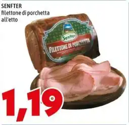 MEGA SENFTER filettone di porchetta offerta