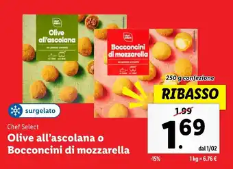 Lidl Chef Select Olive all'ascolana o Bocconcini di mozzarella offerta