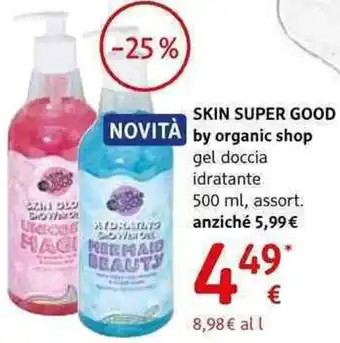 dm drogerie markt Skin super good by organic shop gel doccia idratante , assort. offerta