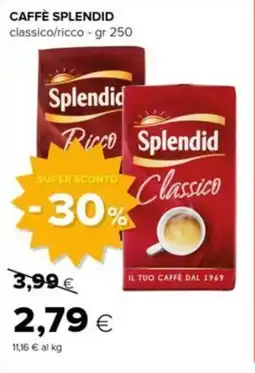 Tigre CAFFÈ SPLENDID classico/ricco offerta