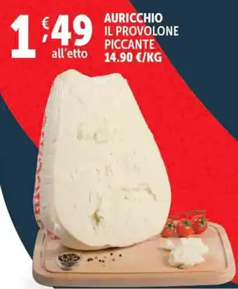 Deco Supermercati Auricchio il provolone piccante offerta