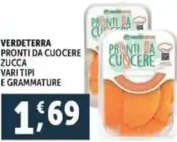 Deco Supermercati Verdeterra pronti da cuocere zucca vari tipi e grammature offerta