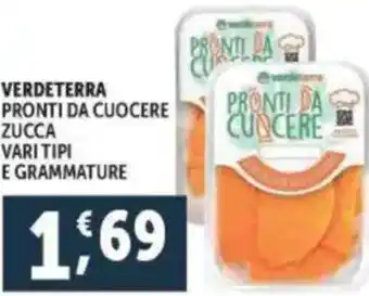 Deco Supermercati Verdeterra pronti da cuocere zucca vari tipi e grammature offerta