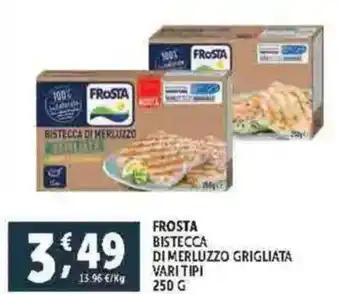 Deco Supermercati Frosta bistecca di merluzzo grigliata vari tipi offerta