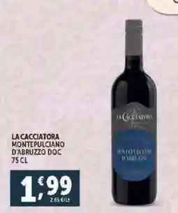 Deco Supermercati La cacciatora montepulciano d'abruzzo doc offerta