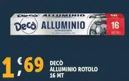 Deco Supermercati Decò alluminio rotolo 16 mt offerta