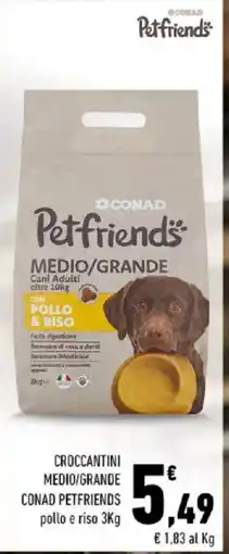 Conad Croccantini medio/grande CONAD PETFRIENDS offerta