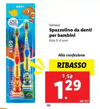 Lidl Dentalux Spazzolino da denti per bambini offerta