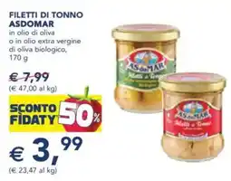 Esselunga Filetti di tonno asdomar in olio di oliva o in olio extra vergine di oliva biologico, offerta