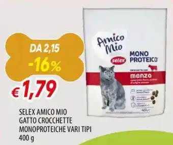 Famila Selex amico mio gatto crocchette monoproteiche vari tipi offerta