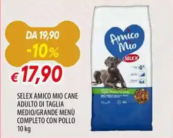 Famila Selex amico mio cane adulto di taglia medio/grande menù completo con pollo offerta