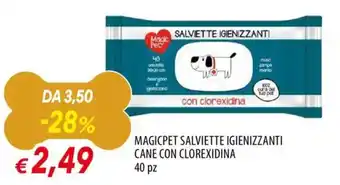 Famila Magicpet salviette igienizzanti cane con clorexidina offerta