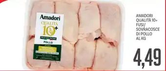 Supermercati Piccolo Amadori qualità 10+ fusi/ sovracosce di pollo offerta