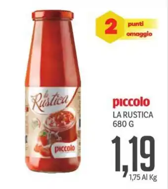 Supermercati Piccolo Piccolo la rustica offerta