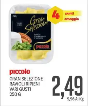 Supermercati Piccolo Piccolo gran selezione ravioli ripieni vari gusti offerta