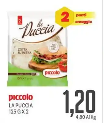 Supermercati Piccolo Piccolo la puccia offerta