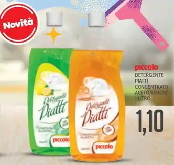 Supermercati Piccolo Piccolo detergente piatti concentrato aceto/limone offerta