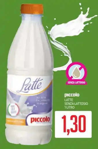 Supermercati Piccolo Piccolo latte senza lattosio offerta