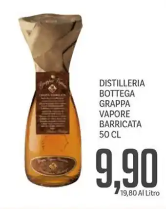 Supermercati Piccolo Distilleria bottega grappa vapore barricata offerta